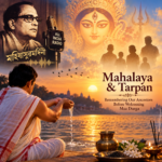 Mahalaya & Tarpan — Remembering Our Ancestors Before Welcoming Maa Durga